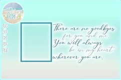 No Goodbyes For You And Me Always In My Heart Quote SVG Product Image 1