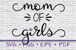 Mom of Girls, mom of svg, mom shirt, mom svg, gift for her Product Image 1