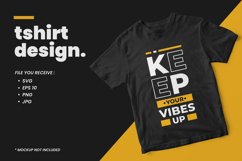 Keep your vibes up modern quotes t shirt design Product Image 1