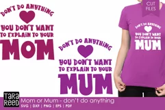 Mom or Mum - Don't do anything - Family SVG and Cut Files Product Image 1