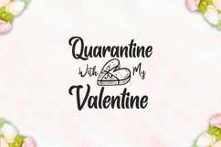 Quarantine Valentine SVG Bundle, Funny valentines day quotes Product Image 16