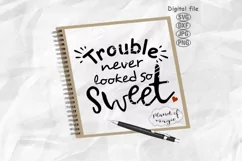 Trouble Never Looked So Sweet, Baby Quote Svg, Baby Svg Product Image 1