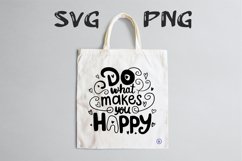 Do what makes you happy quote Svg Png Product Image 2