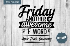 Friday SVG, another awesome f-word, after food obviously SVG Product Image 1