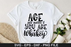Age Only Matters If You Are Whiskey - Coffee SVG Design Product Image 1