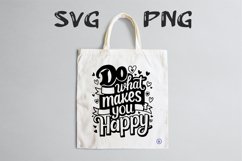 Do what makes you happy quote Svg Png Product Image 3