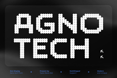 Agnotech - Modern Futuristic Dot Pixel Sans Font Product Image 1