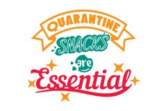 Quarantine Snacks are Essential SVG Cut File Product Image 1