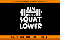 Aim Higher Squat Lower SVG Fitness Quote Design Product Image 1