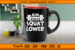 Aim Higher Squat Lower SVG Fitness Quote Design Product Image 3