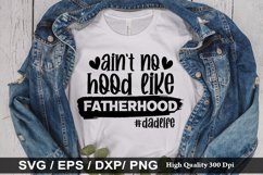 Ain&#039;t hood like fatherhood SVG - Father&#039;s Day De Product Image 1
