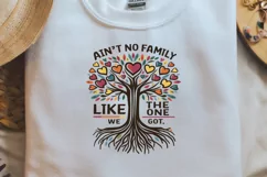 Ain't No Family Like the One We Got Png Product Image 2