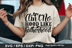 Ain't No Hood Like Fatherhood - Funny Dad SVG Design Product Image 1