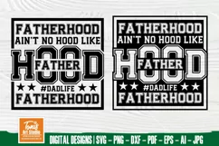 Ain't No Hood Like Fatherhood SVG | Dad Life SVG | Cut Files Product Image 1