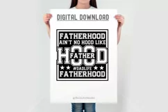 Ain't No Hood Like Fatherhood SVG | Dad Life SVG | Cut Files Product Image 3