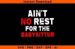 Ain't No Rest For The Babysitter Product Image 1