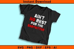 Ain't No Rest For The Babysitter Product Image 2
