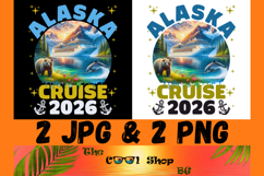 Alaska Cruise 2026 Png, Alaska Cruising Shirt Png,Cruise Tee Product Image 1