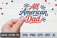 All American Dad Sticker SVG File | 4th of July Sticker SVG Product Image 1