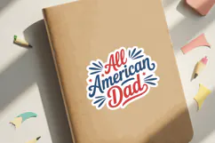 All American Dad Sticker SVG File | 4th of July Sticker SVG Product Image 3