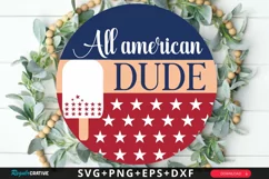 All American Dude SVG, 4th Of July Round Sign SVG Design Product Image 1
