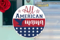 All American Mama SVG, 4th Of July Round Sign SVG Design Product Image 2