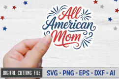 All American Mom Sticker SVG File | 4th of July Sticker SVG Product Image 1