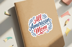All American Mom Sticker SVG File | 4th of July Sticker SVG Product Image 3