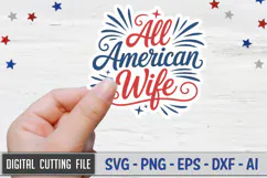 All American Wife Sticker SVG File | 4th of July Sticker SVG Product Image 1