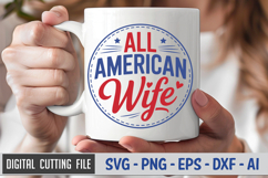 All American Wife SVG File | 4th of July Round Sign SVG Product Image 3