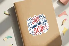 All American Wife Sticker SVG File | 4th of July Sticker SVG Product Image 3