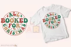 All Booked for Christmas SVG PNG T-shirt Design Product Image 2