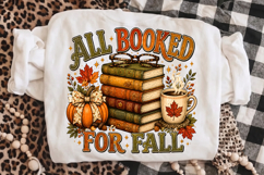 All Booked for Fall PNG,Cozy Book Lover Autumn Shirt Design Product Image 3