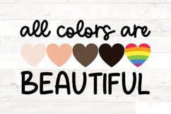 All colors are beautiful, diversity, blm, lgbtq, ally Product Image 1
