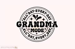 All Day Every Day Grandma Mode Funny SVG T-shirt Design Product Image 1