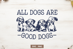 All Dogs Are Good Dogs SVG, Cute Dog Lover Quote PNG Clipart Product Image 1