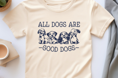 All Dogs Are Good Dogs SVG, Cute Dog Lover Quote PNG Clipart Product Image 3