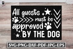 All Guests Must Be Approved By The Dog | Funny Doormat SVG Product Image 2