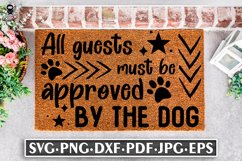 All Guests Must Be Approved By The Dog | Funny Doormat SVG Product Image 1