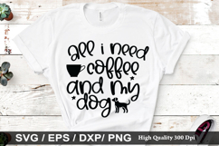 All i need coffee and my dog SVG - Dog Quotes Design Product Image 1