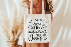 All I Need Is A Cup Of Coffee SVG, Faith SVG Design Product Image 3