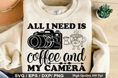 All i need is coffee and my camera - Photographer SVG Design Product Image 1