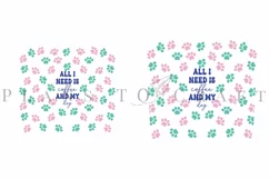all i need is coffee and my dog skinny tumbler sublimation design for 20oz and 30oz skinny tumbler sublimation wrap