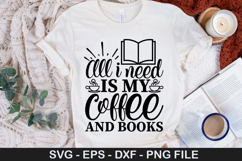 All i need is my coffee and books SVG - Book Lover Design Product Image 1
