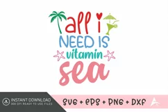 All I need is vitamin sea SVG , Adventure Quote SVG Product Image 1