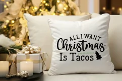All I Want for Christmas is Tacos SVG, Christmas quote SVG Product Image 4