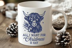 All I Want for Christmas is Hay SVG | Highland Cow Christmas Product Image 2