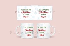 all i want for christmas is more coffee coffee mug glass wrap svg 11oz 15oz mug svg presized for 11oz 15oz glass ready to cut and sublimation files