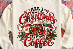 All I Want for Christmas Is More Coffee Vintage Christmas Co Product Image 4