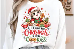 All I Want For Christmas Is More Cookies Png Product Image 2
